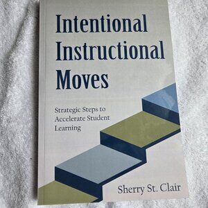 Intentional Instructional Moves book